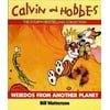 CALVIN & HOBBES WEIRDOS FROM ANOTHER PLA