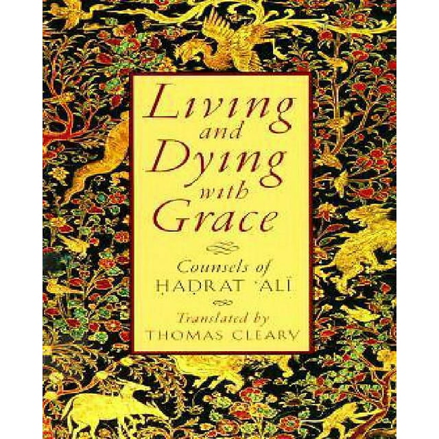 Vivre et Mourir avec Grâce, Conseils de Hadrat Ali
