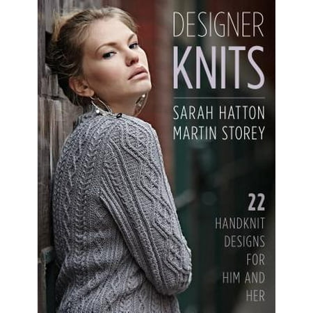 Designer Knits: Sarah Hatton & Martin Storey