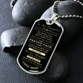 thumbnail image 2 of To My Daughter - I Will Always Be There For You Dog Tag - Love Mom (Engraving option on next Page), 2 of 12