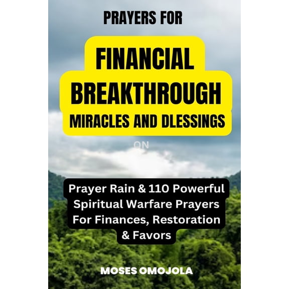 Prayer Warrior, Prayer of Jabez, Morning Prayers For Financial Breakthrough, Miracles And Blessings: Prayer Rain & 110 Powerful Spiritual Warfare Prayers For, (Paperback)
