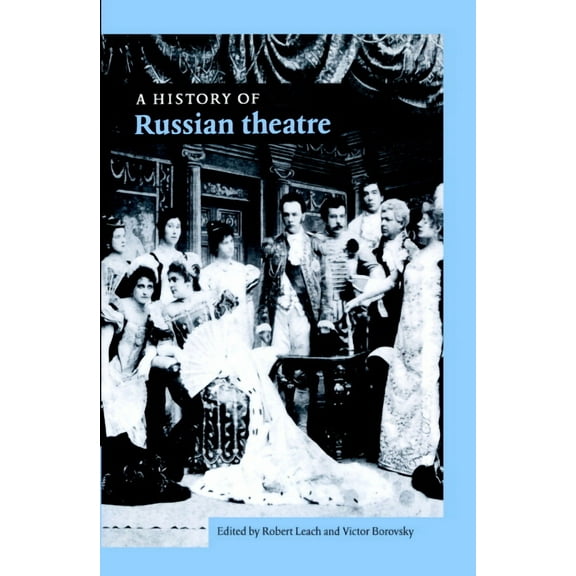 A History of Russian Theatre, (Hardcover)