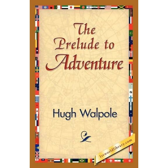 The Prelude to Adventure, (Paperback)