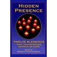 thumbnail image 1 of Pre-Owned Hidden Presence: Twelve Blessings That Transformed Sorrow or Loss (Hardcover) 0879462523 9780879462529, 1 of 1