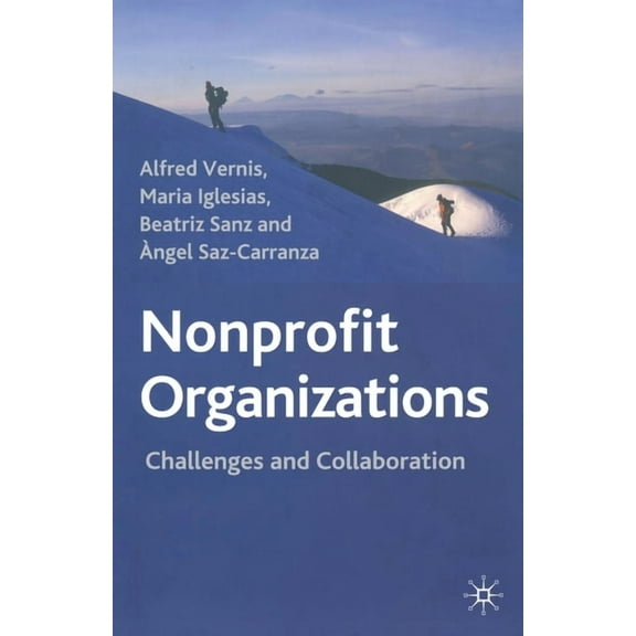 Nonprofit Organizations: Challenges and Collaboration, (Paperback)