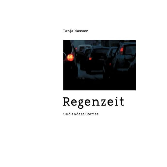 Regenzeit: und andere Stories, (Paperback)
