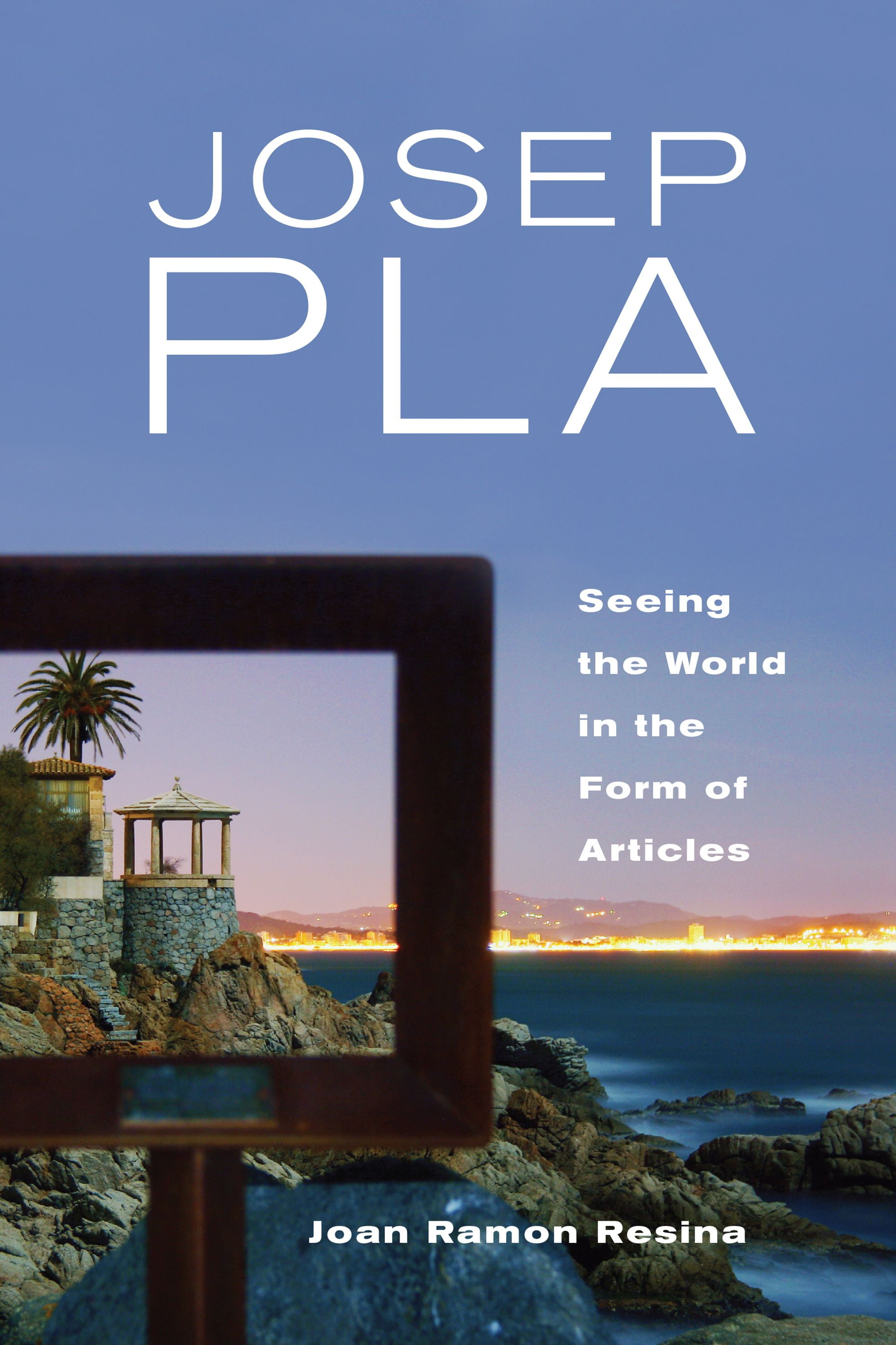Josep Pla Seeing the World in the Form of Articles Toronto Iberic
Epub-Ebook