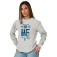 thumbnail image 4 of He Reigns Above Christian Jesus Faith Long Sleeve TShirt Men Women Brisco Brands S, 4 of 6