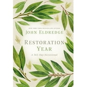 JOHN ELDREDGE Restoration Year: A 365-Day Devotional, (Hardcover)