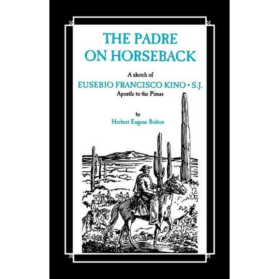 The Padre on Horseback (Paperback)
