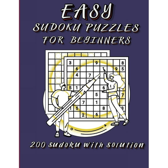 Easy Sudoku Puzzles For Beginners: Very Easy Sudoku 9x9 Logic Puzzles For Teens, Adults and Seniors Great Gift for Frien, (Paperback)