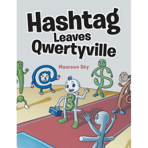 Hashtag Leaves Qwertyville, (Paperback)