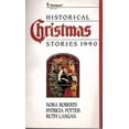 thumbnail image 1 of Pre-Owned Historical Christmas Stories, 1990: In From the Cold/ Miracle of the Heart/ Christmas at Bitter Creek (Paperback) 0373832184 9780373832187, 1 of 1