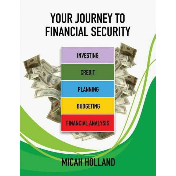Your Journey to Financial Security, (Paperback)