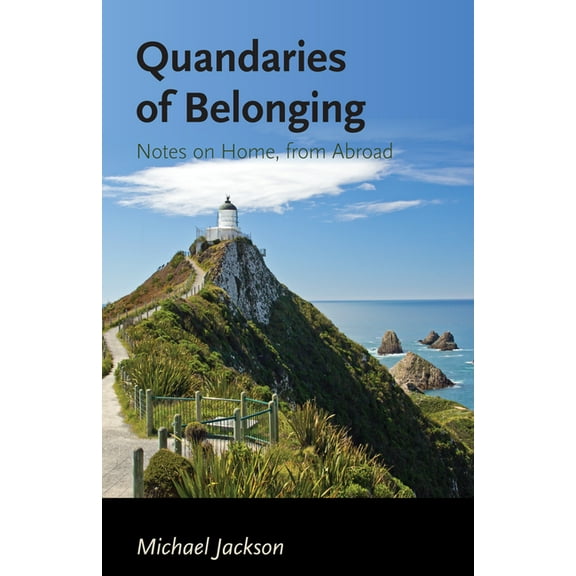 Quandaries of Belonging: Notes on Home, from Abroad, (Hardcover)