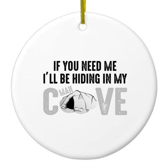 DistinctInk Hanging Ceramic Christmass Tree Ornament with Gold String - Great Gift / Present - 2 3/4 inch diameter - If You Need Me I'll Be Hiding in My Man Cave