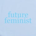thumbnail image 2 of CafePress - Future Feminist Infant Bodysuit - Baby Light Bodysuit, Size Newborn - 24 Months, 2 of 4