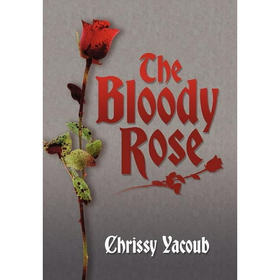 The Bloody Rose (Hardcover)