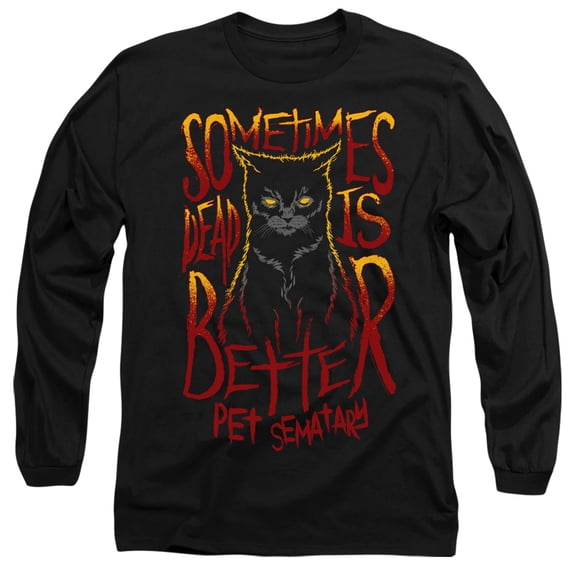Pet Sematary Dead Is Better Long Sleeve Adult 18/1 T-Shirt Black