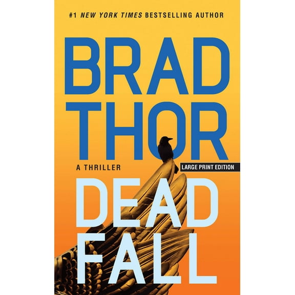 Scot Harvath Dead Fall: A Thriller, Book 22, (Paperback)