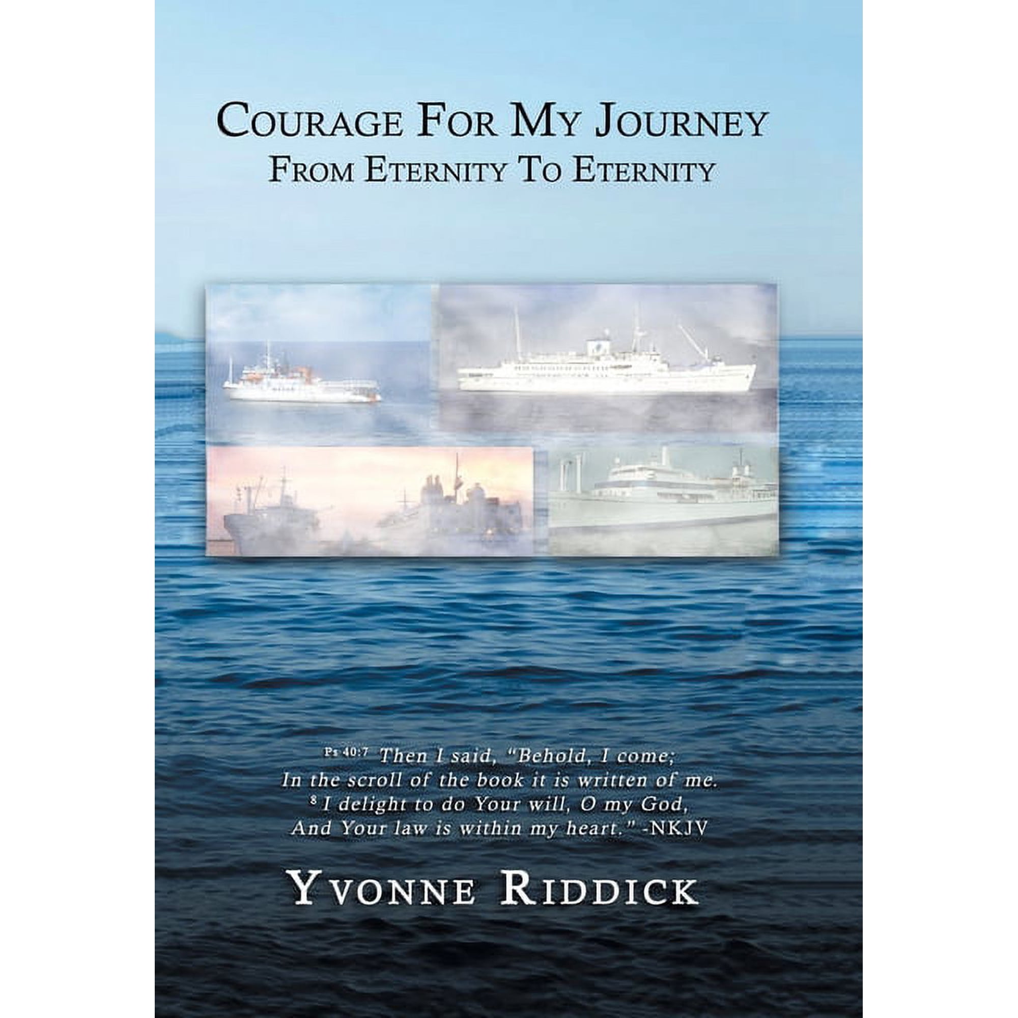 Courage for My Journey from Eternity to Eternity (Hardcover)