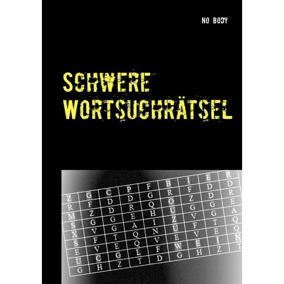 Schwere Wortsuchrätsel: Rätsel für "Versetzt- und Querdenker", (Paperback)