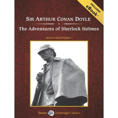 Tantor Unabridged Classics: The Adventures of Sherlock Holmes