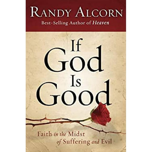 Pre-Owned If God Is Good : Faith in the Midst of Suffering and Evil 9781601421326