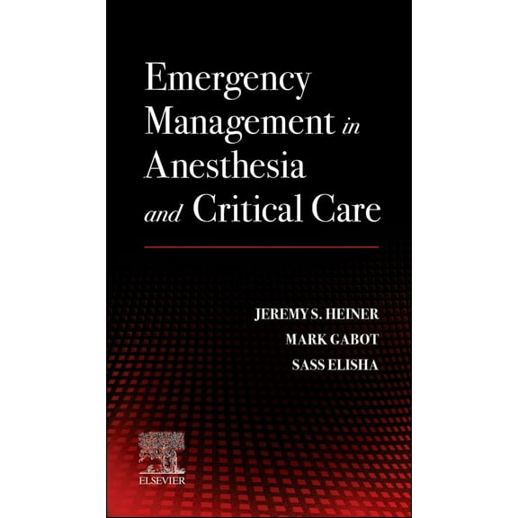 Emergency Management in Anesthesia and Critical Care
