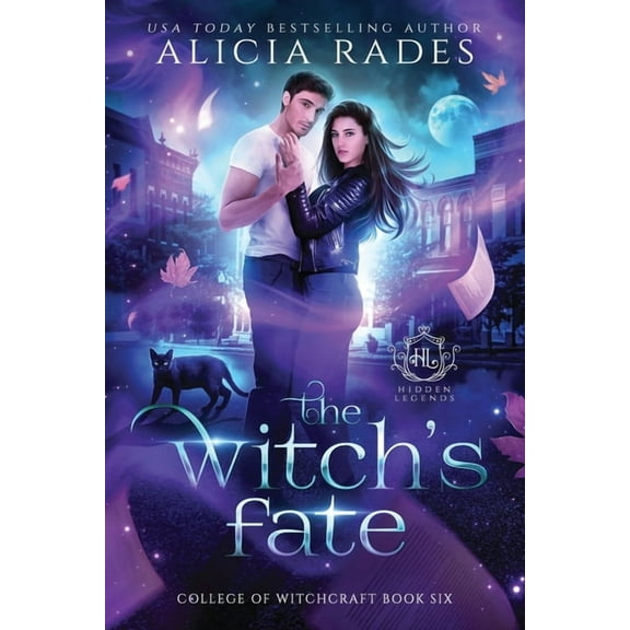 Hidden Legends: College of Witchcraft The Witch's Fate, Book 6, (Paperback)