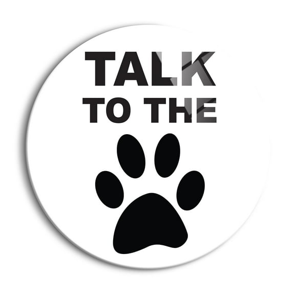 Talk To The Paw Black Pawprint 24 inch Glass Round Wall Hanging Sign