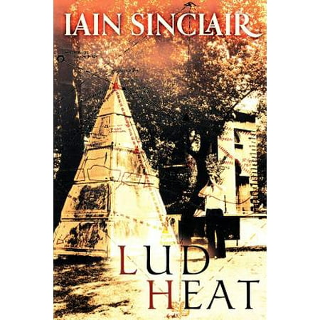 Lud Heat : A Book of the Dead Hamlets, May 1974 to April