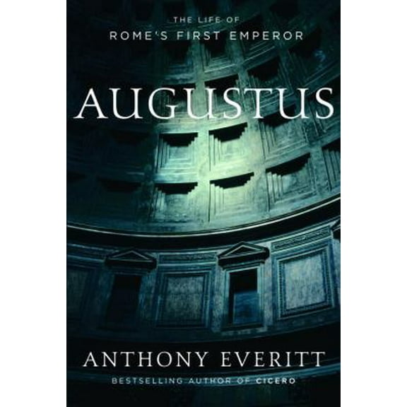 Pre-Owned Augustus: The Life of Rome's First Emperor (Hardcover) 1400061288 9781400061280