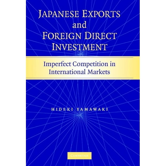 Japanese Exports and Foreign Direct Investment, (Hardcover)