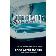 Acceleration: A High Octane Novel (Paperback)