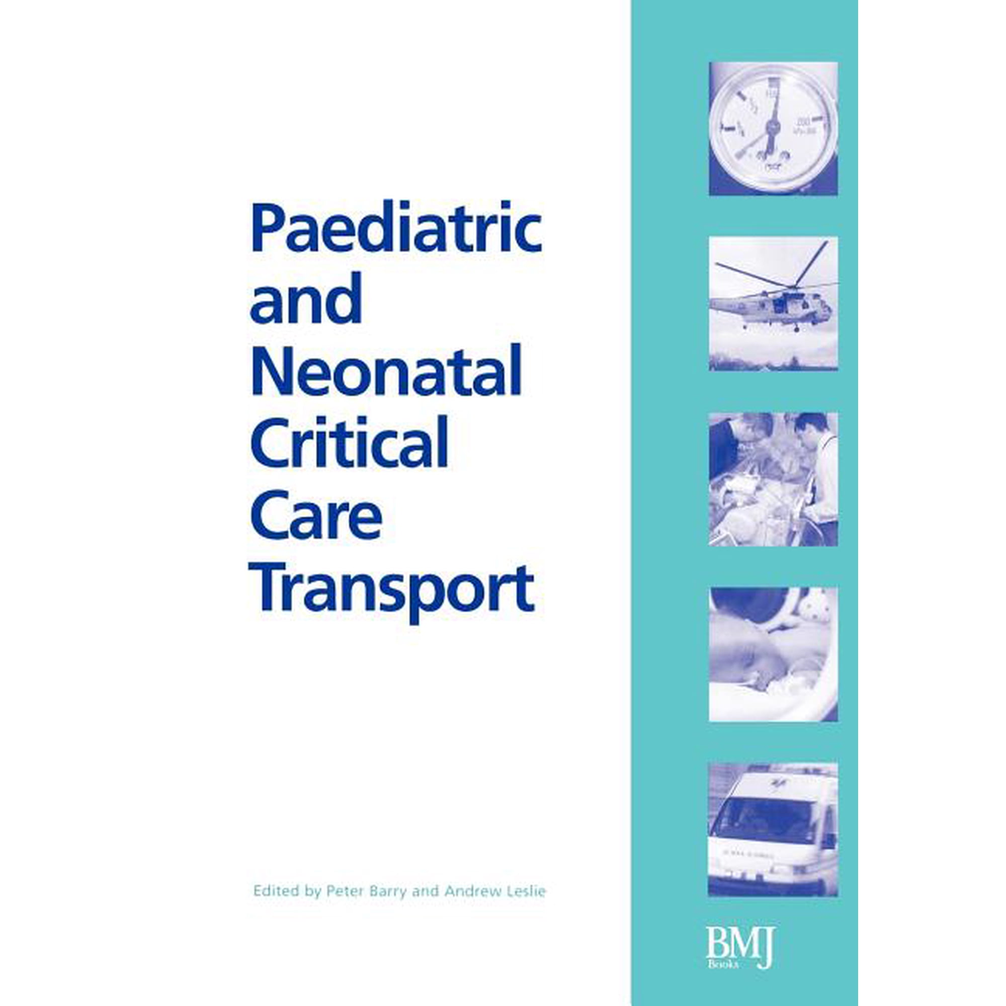 Paediatric and Neonatal Critical Care, (Paperback)