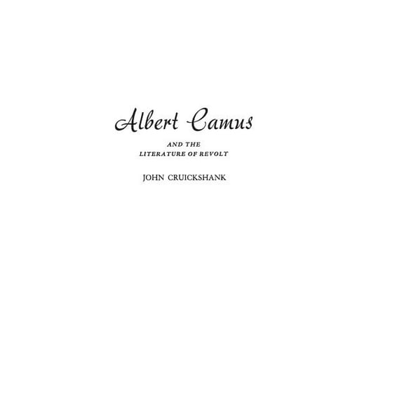 Albert Camus and the Literature of Revolt, (Hardcover)