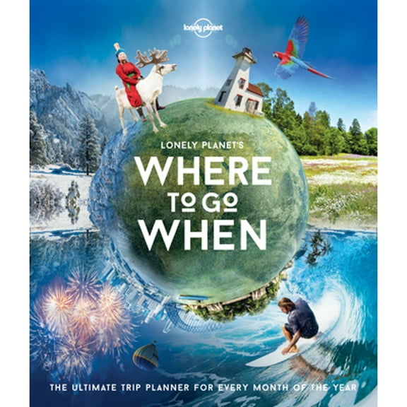 Pre-Owned Lonely planet's where to go when - hardcover: 9781786571939