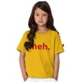 thumbnail image 4 of Meh Careless Sarcastic Satire Funny Crewneck T Shirts Boy Girl Teen Brisco Brands XS, 4 of 6