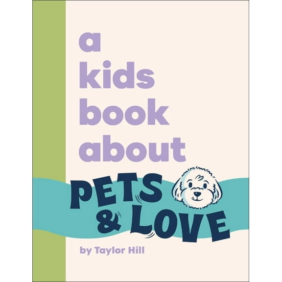 Kids Book A Kids Book about Pets and Love, (Hardcover)