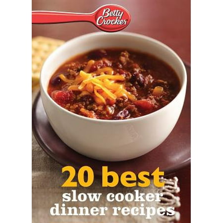 Betty Crocker 20 Best Slow Cooker Dinner Recipes