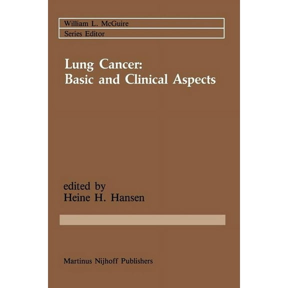 Cancer Treatment and Research Lung Cancer: Basic and Clinical Aspects: Basic and Clinical Aspects, Book 28, (Paperback)