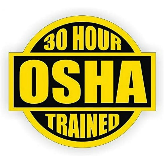 30 Hour OSHA Trained Hard Hat Sticker / Helmet Decal Label Lunch Tool Box Safety Stickers