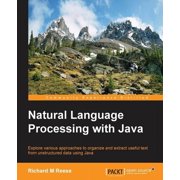 Natural Language Processing with Java, (Paperback)