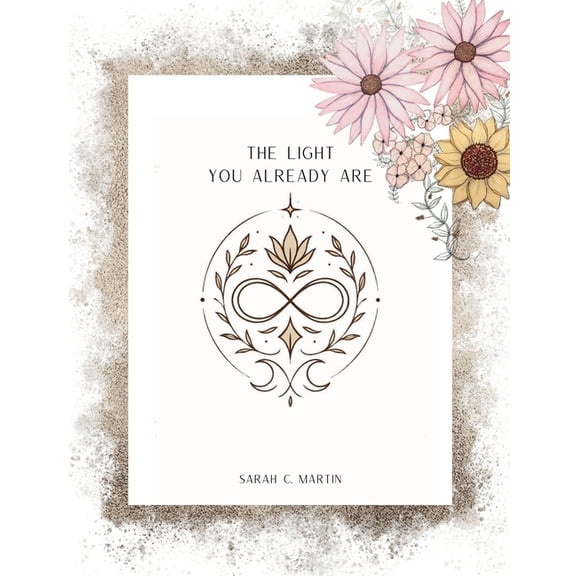 The Light You Already Are, (Paperback)