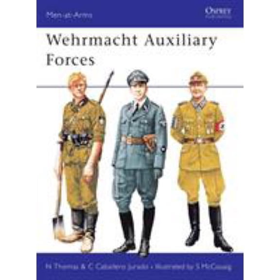 Pre-Owned Wehrmacht Auxiliary Forces (Paperback) 1855322579 9781855322578