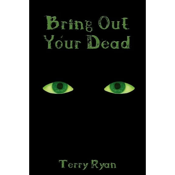 Bring Out Your Dead (Paperback)