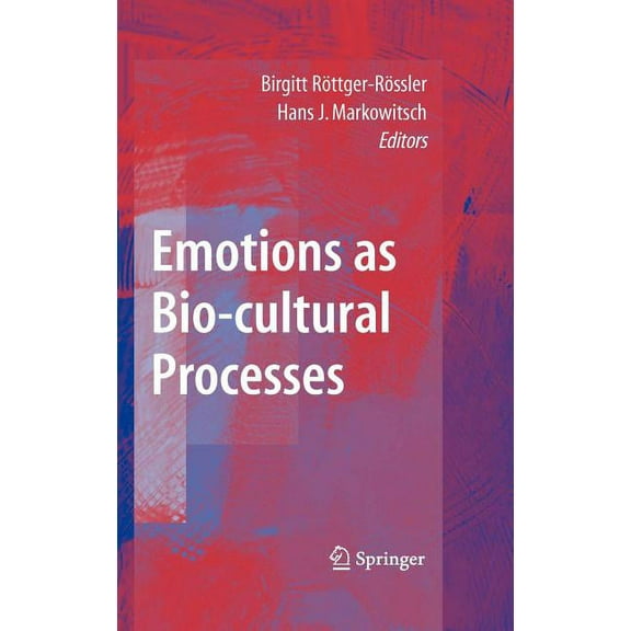 Emotions as Bio-Cultural Processes, (Hardcover)