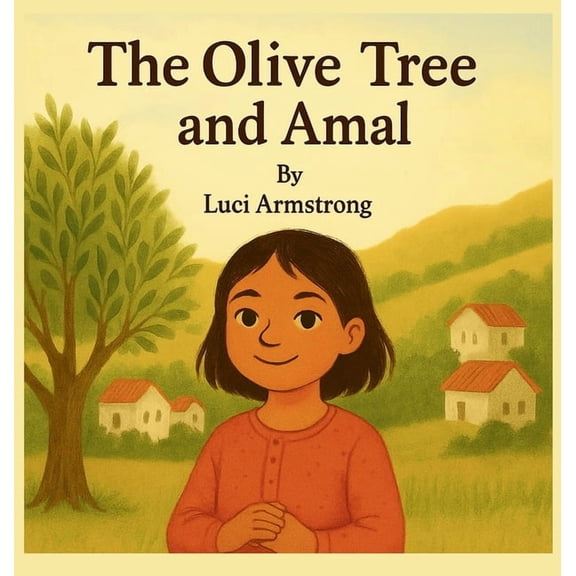 The Olive Tree and Amal, (Hardcover)