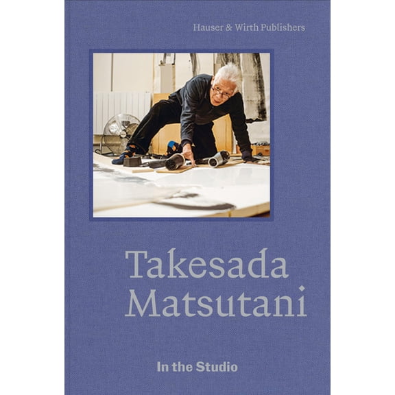 In the Studio: Takesada Matsutani, (Hardcover)
